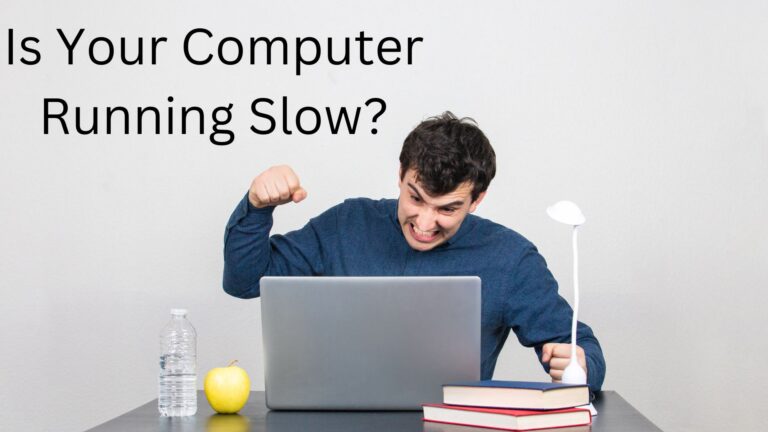 Is Your Computer Running Slow? Here Are 7 Possible Reasons Why